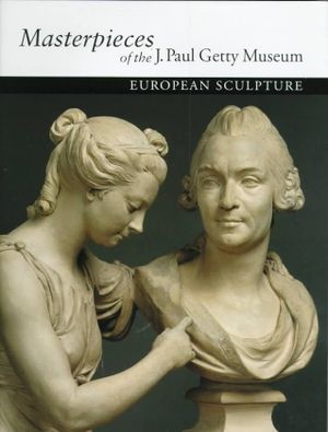 Masterpieces of the J. Paul Getty Museum: European Sculpture image number 0