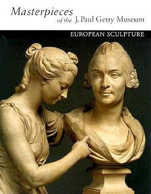 Masterpieces of the J. Paul Getty Museum: European Sculpture image number 0
