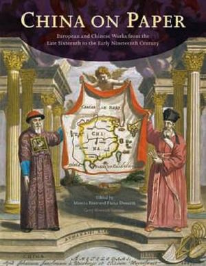 China on Paper: European and Chinese Works from the Late Sixteenth to the Early Nineteenth Century image number 0