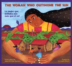 The Woman Who Outshone the Sun/La Mujer Que Brillaba Aun Mas Que El Sol: The Legend of Lucia Zenteno/La Leyenda de Lucia Zentgeno image number 0