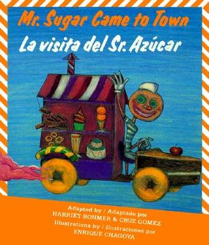 Mr. Sugar Came to Town/La Visita del Sr. Azucar image number 0