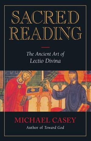 Sacred Reading: The Ancient Art of Lectio Divina image number 0