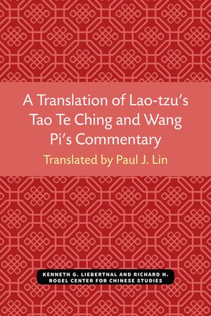 A Translation of Lao-tzu's Tao Te Ching and Wang Pi's Commentary image number 0