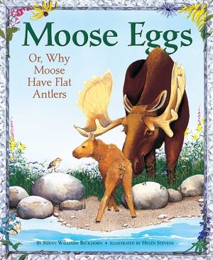 Moose Eggs: Or, Why Moose Have Flat Antlers image number 0