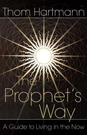 The Prophet's Way: A Guide to Living in the Now image number 0