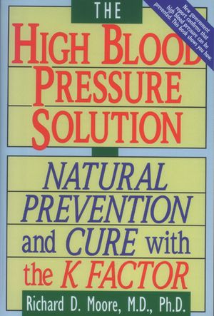 The High Blood Pressure Solution: Natural Prevention and Cure with the K Factor image number 0