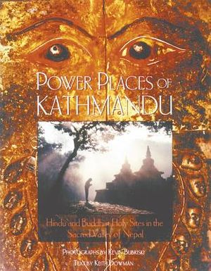 Power Places of Kathmandu: Hindu and Buddhist Holy Sites in the Sacred Valley of Nepal image number 0