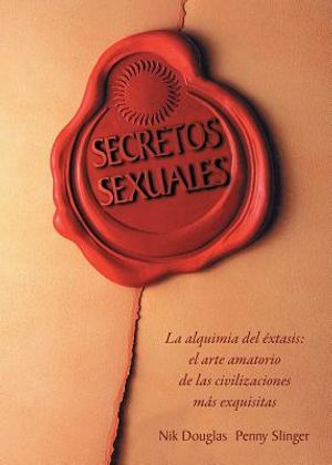 Secretos Sexuales: La Alquimia del Extasis = Sexual Secrets image number 0