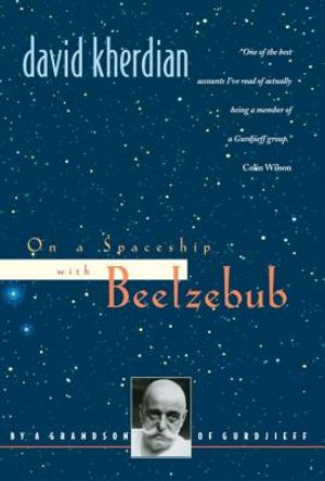 On a Spaceship with Beelzebub: By a Grandson of Gurdjieff image number 0