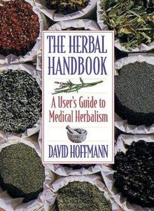 The Herbal Handbook: A User's Guide to Medical Herbalism image number 0