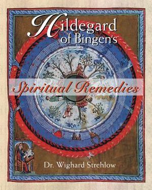 Hildegard of Bingen's Spiritual Remedies image number 0