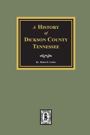 History of Dickson County, Tennessee image number 0