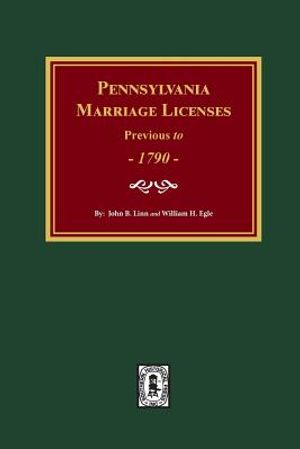 Pennsylvania Marriage Licenses Previous to 1790 image number 0