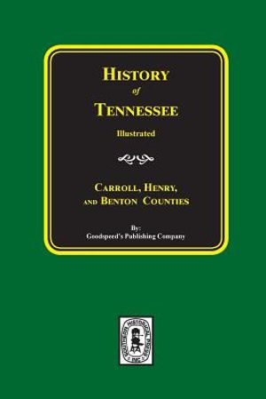 History of Carroll, Henry and Benton Counties Tennessee. image number 0