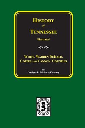History of White, Warren, Dekalb, Coffee, and Cannon Counties. image number 0