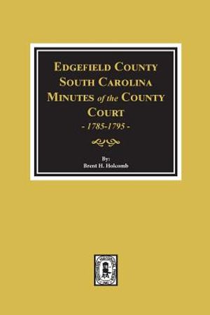 Edgefield County, South Carolina, Minutes of the County Court, 1785-1795. image number 0