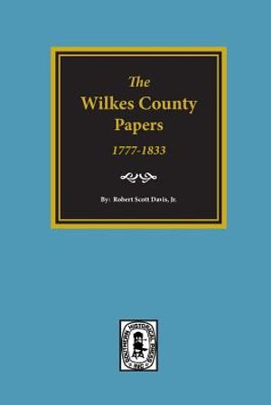 The Wilkes County Papers, 1777-1833. image number 0