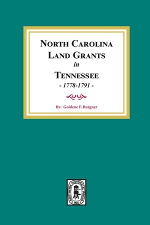 North Carolina Land Grants in Tennessee, 1778-1791. image number 0