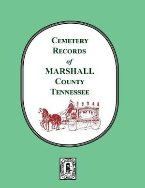 Cemetery Records of Marshall County, Tennessee image number 0