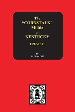 The Cornstalk Militia of Kentucky, 1792-1811 image number 0