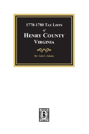 Tax Lists of Henry County, Virginia, 1778-1880 image number 0