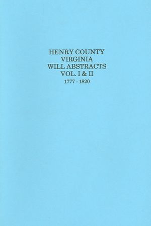 Henry County, Virginia Will Abstracts, 1777-1820 image number 0
