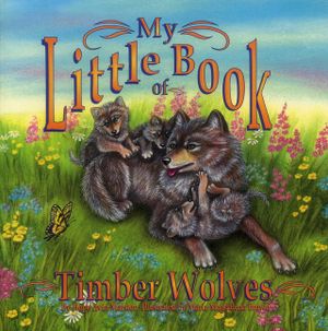 My Little Book of Timber Wolves image number 0