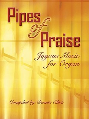 Pipes of Praise: Joyous Music for Organ image number 0