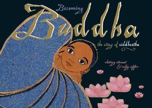 Becoming Buddha: The Story of Siddhartha image number 0