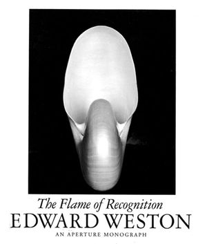 Edward Weston : The Flame of Recognition image number 0