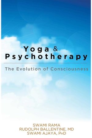 Yoga and Psychotherapy: The Evolution of Consciousness image number 0