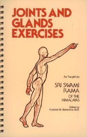 Joints and Glands Exercises: As Taught by Sri Swami Rama of the Himalayas image number 0