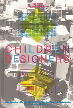 Children Designers: Interdisciplinary Constructions for Learning and Knowing Mathematics in a Computer-Rich School image number 0
