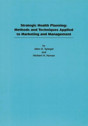 Strategic Health Planning: Methods and Techniques Applied to Marketing/Management image number 0