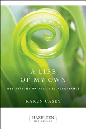 A Life of My Own: Meditations on Hope and Acceptance image number 0