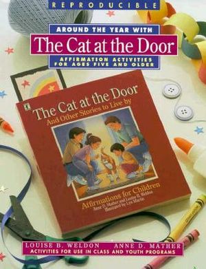 Around the Year with the Cat at the Door: Affirmation Activities for Ages Five and Older image number 0