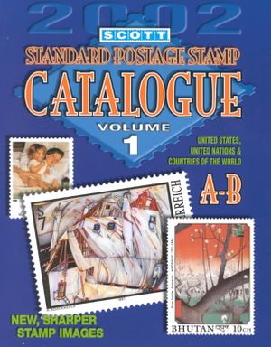 Scott Standard Postage Stamp Catalogue: United States and Affiliated Territories, United Nations, Countries of the World, A-B image number 0