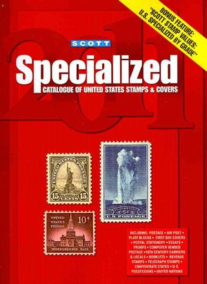 2011 Scott Specialized Catalogue of United States Stamps & Covers: Confederate States-Canal Zone-Danish West Indies-Guam-Hawaii-United Nations-United image number 0
