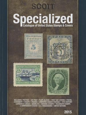 Scott Specialized Catalogue of United States Stamps & Covers image number 0