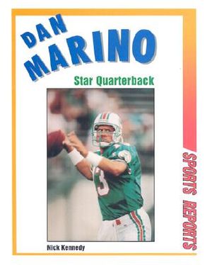 Dan Marino: Star Quarterback image number 0