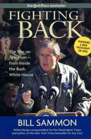 Fighting Back: The War on Terrorism - From Inside the Bush White House image number 0
