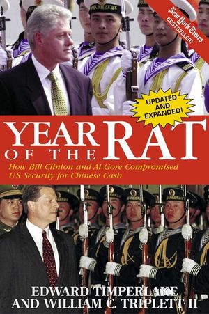 Year of the Rat: How Bill Clinton and Al Gore Compromised U.S. Security for Chinese Cash image number 0