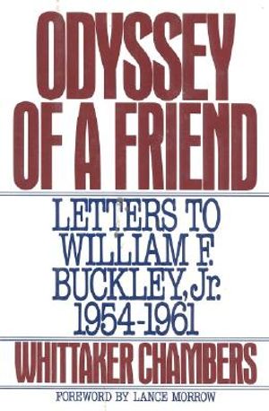 Odyssey of a Friend: Letters to William F.Buckley JR. 1954-1961 image number 0