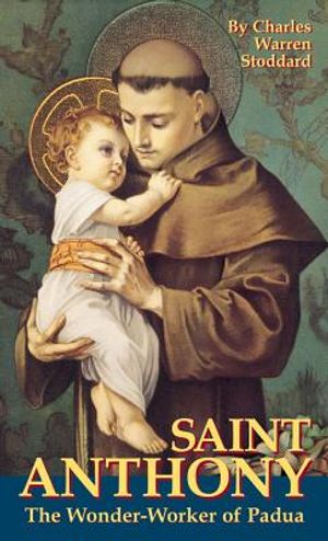 St. Anthony: The Wonder Worker of Padua image number 0