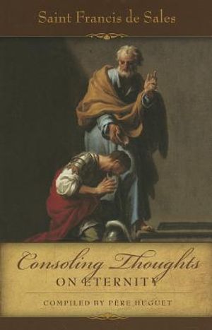 Consoling Thoughts of St. Francis de Sales On Eternity image number 0