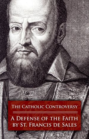 The Catholic Controversy: A Defense of the Faith image number 0