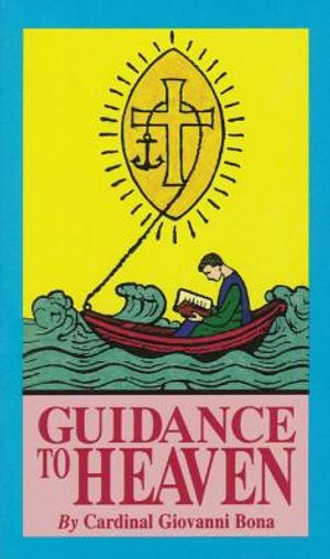 Guidance to Heaven: On the Catholic View of Life image number 0