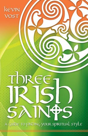Three Irish Saints: A Guide to Finding Your Spiritual Style image number 0