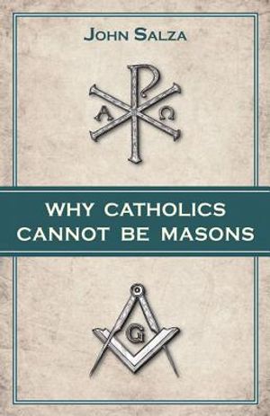 Why Catholics Cannot Be Masons image number 0