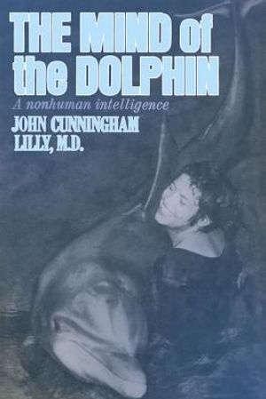 The Mind of the Dolphin: A Nonhuman Intelligence image number 0
